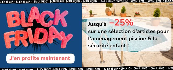 BLACK FRIDAY PISCINE